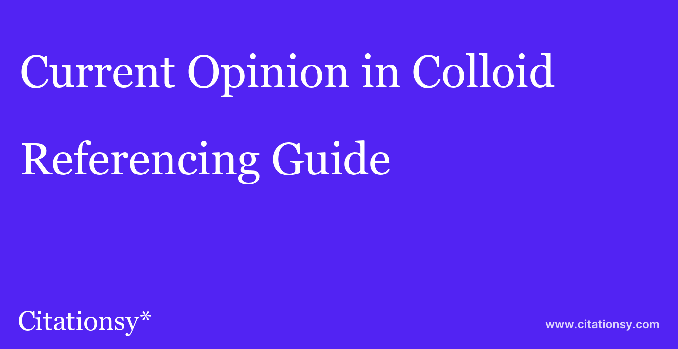 cite Current Opinion in Colloid & Interface Science  — Referencing Guide